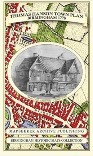 Thomas Hanson Town Plan of Birmingham 1778 de Thomas Hanson