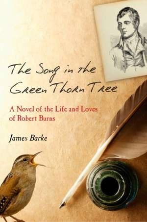 Barke, J: The Song in the Green Thorn Tree de James Barke