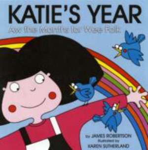 Katie's Year de James Robertson