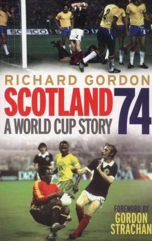 Scotland '74 de Richard Gordon