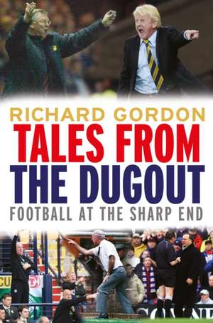 Tales from the Dugout de Richard Gordon