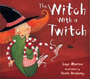 Marlow, L: The Witch with a Twitch de Layn Marlow