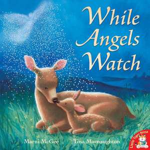 While Angels Watch de Marni McGee