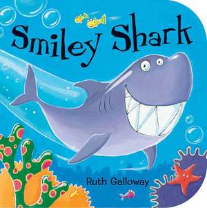 Smiley Shark de Ruth Galloway