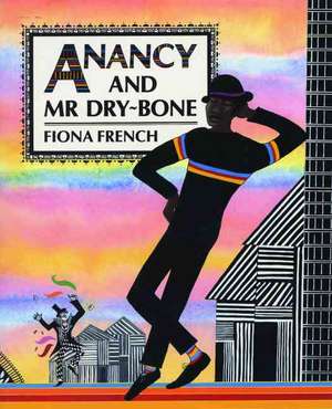 Anancy and Mr Dry-Bone de Fiona French