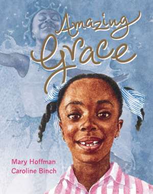 Amazing Grace de Mary Hoffman