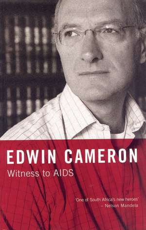 Witness to Aids de Edwin Cameron