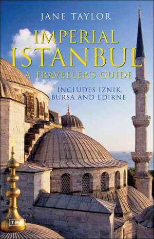 Imperial Istanbul de Jane Taylor