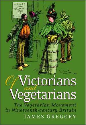 Of Victorians and Vegetarians de James Gregory