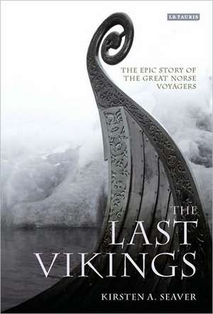 The Last Vikings de Kirsten A. Seaver