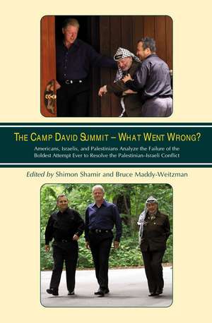 Camp David Summit – What Went Wrong? – Americans, Israelis, and Palestinians Analyze the Failure of the Boldest Attempt Ever to Resolve the Palestinia de Shimon Shamir