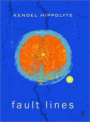 Fault Lines de Kendel Hippolyte