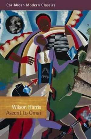 Ascent to Omai de Wilson Harris