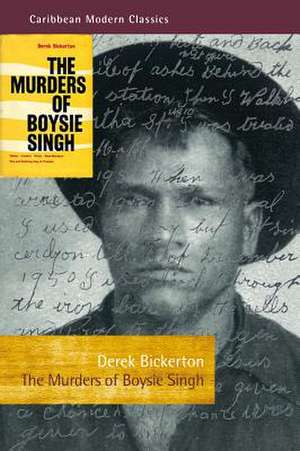 The Murders of Boysie Singh de Derek Bickerton