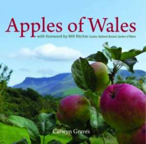 Compact Wales: Apples of Wales de Carwyn Graves