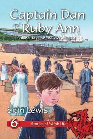 Captain Dan and the Ruby Ann de Sian Lewis