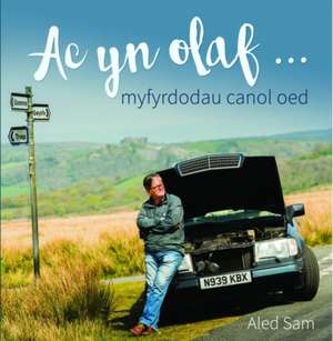 Sam, A: Ac yn Olaf - Myfyrdodau Canol Oed