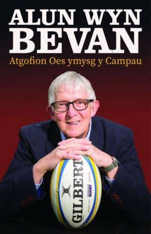 Bevan, A: Atgofion Oes Ymysg y Campau de Alun Wyn Bevan