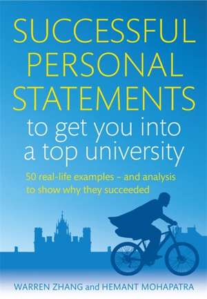 Successful Personal Statements to Get You into a Top University de Warren Zhang