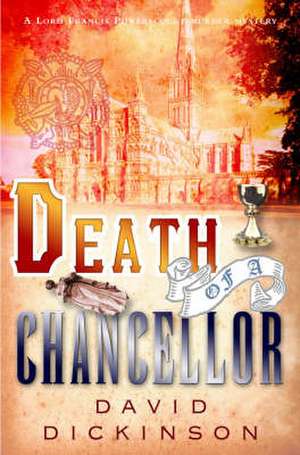 Death of a Chancellor de David Dickinson