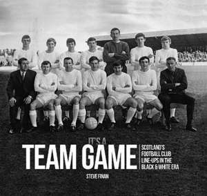 It's A Team Game de Steve Finan