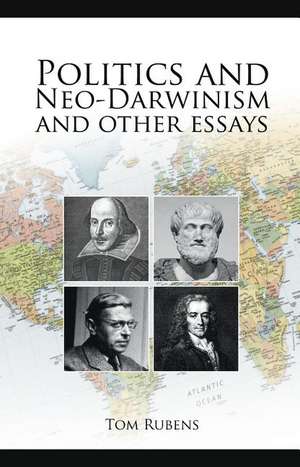 Politics and Neo-Darwinism de Tom Rubens