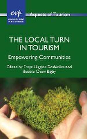 The Local Turn in Tourism de Freya Higgins-Desbiolles