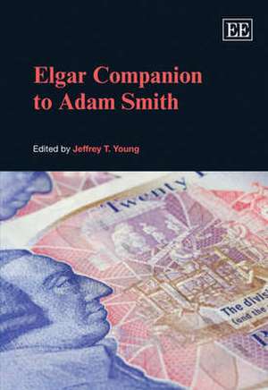 Elgar Companion to Adam Smith de Jeffrey T. Young