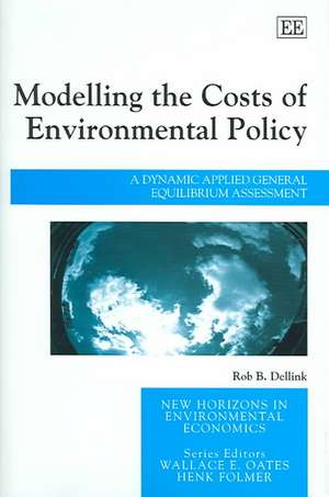 Modelling the Costs of Environmental Policy – A Dynamic Applied General Equilibrium Assessment de Rob B. Dellink