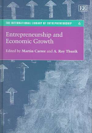 Entrepreneurship and Economic Growth de Martin Carree