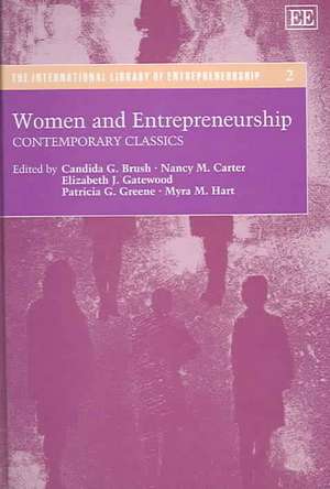 Women and Entrepreneurship – Contemporary Classics de Candida G. Brush