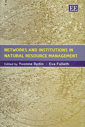 Networks and Institutions in Natural Resource Management de Yvonne Rydin