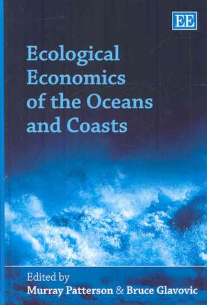 Ecological Economics of the Oceans and Coasts de Murray Patterson