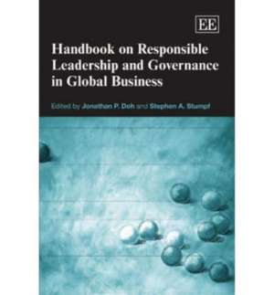 Handbook on Responsible Leadership and Governance in Global Business de Jonathan P. Doh