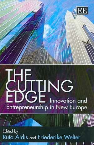 The Cutting Edge – Innovation and Entrepreneurship in New Europe de Ruta Aidis