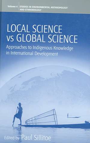 Local Science vs. Global Science de Paul Sillitoe