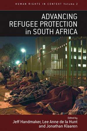 Advancing Refugee Protection in South Africa de Jeff Handmaker