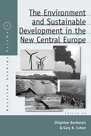 The Environment and Sustainable Development in the New Central Europe de Zbigniew Bochniarz