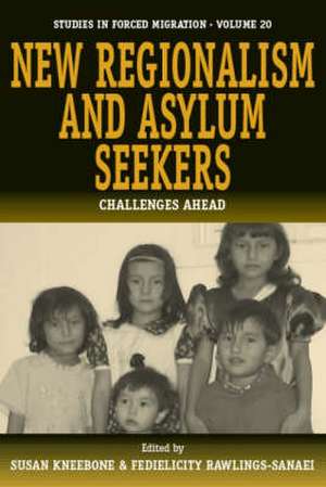 New Regionalism and Asylum Seekers: Challenges Ahead de Susan Kneebone