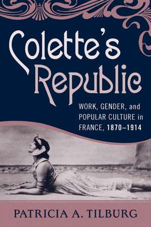 Colette's Republic de Patricia A. Tilburg