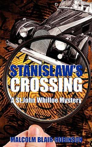 Stanislaw's Crossing de Malcolm Blair-Robinson