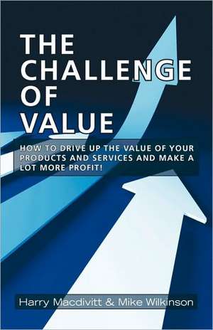 The Challenge of Value de Harry Macdivitt