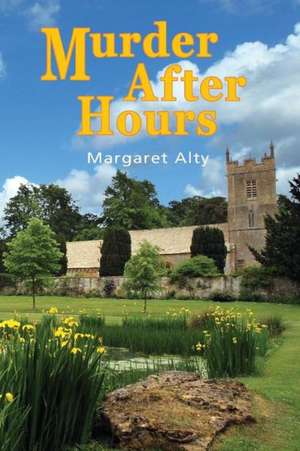 Murder After Hours de Margaret Alty