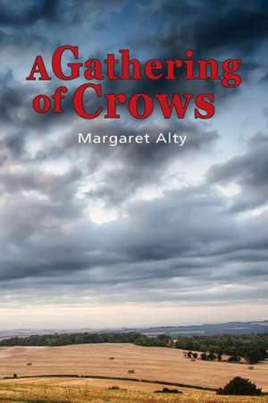 A Gathering of Crows de Margaret Alty