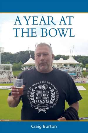 A Year at the Bowl de Burton, Craig