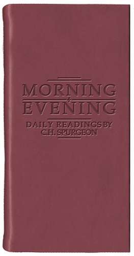 Morning and Evening - Matt Burgundy: A Study in Matthew de C.H. Spurgeon