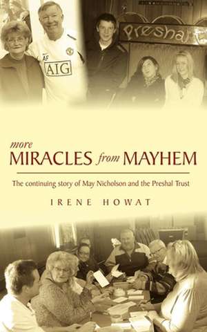 More Miracles from Mayhem de Irene Howat