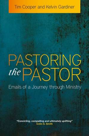 Pastoring the Pastor de Tim Cooper