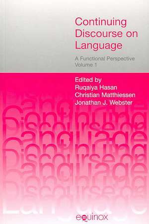 Continuing Discourse on Language, 2 volumes: A Functional Perspective de Ruqaiya Hasan