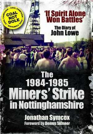 1984/85 Miners Strike in Nottinghamshire de Jonathan Symcox